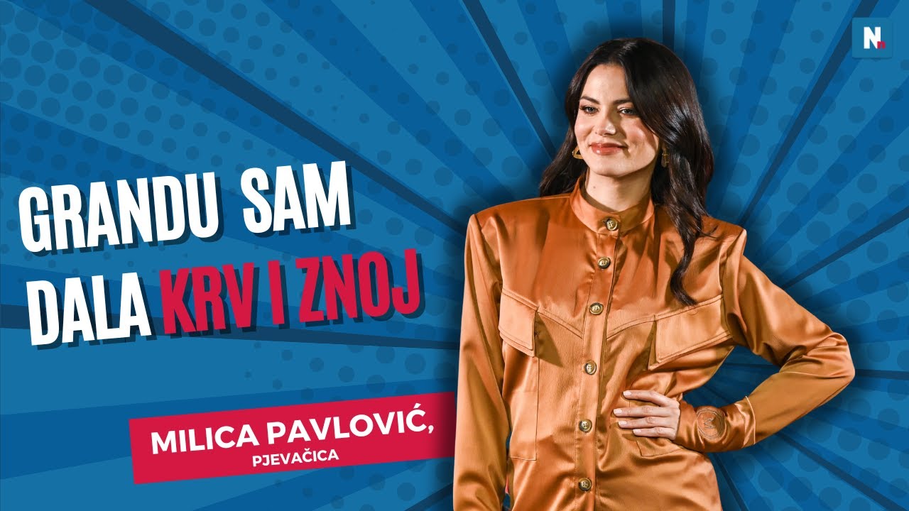 Milica Pavlović: Grandu sam dala krv i znoj, poslije razlaza krenula sam od nule