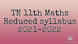 Tn 11th Maths Reduced Syllabus 20212022
