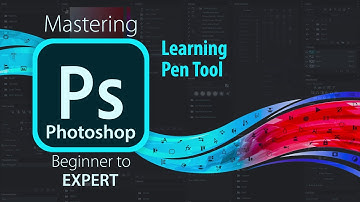 Mastering Adobe Photoshop | Learning Pen Tool | Beginner to Expert Level Photoshop Tutorial