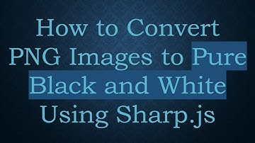 How to Convert PNG Images to Pure Black and White Using Sharp.js