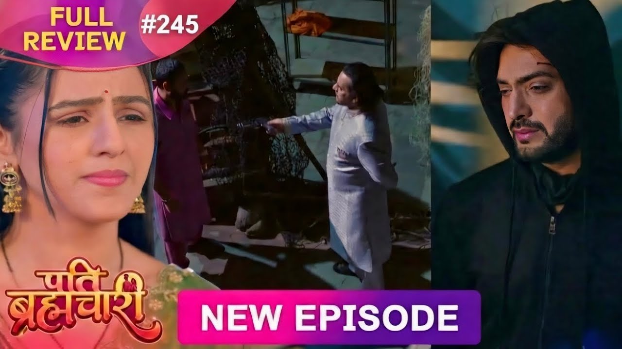 Pati Brahmachari | 27 Feb 2026 | Episode 245 Review |  #upcoming #episode  #review