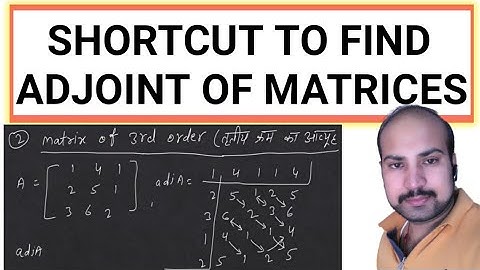 SHORTCUT TO FIND ADJOINT OF A MATRIX /INVERSE MATRIX SHORTCUT