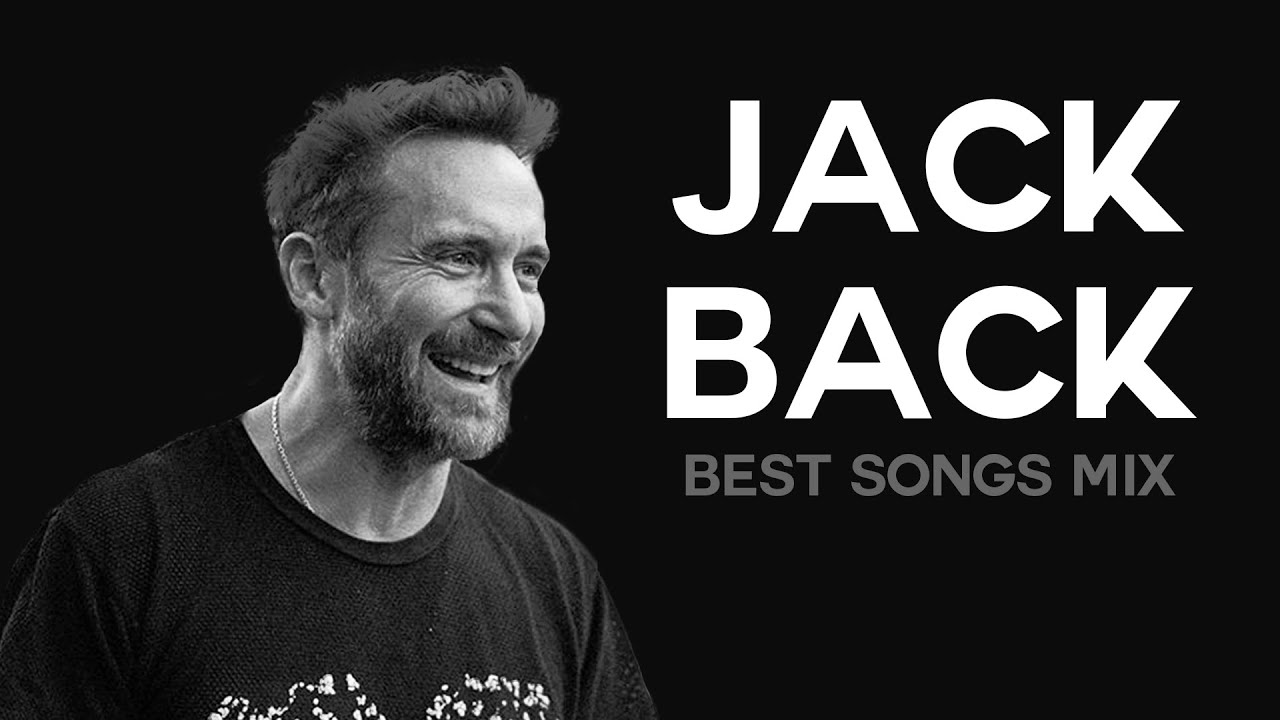 🚨 JACK BACK (DAVID GUETTA) BEST SONGS MIX 2020 || #034 SRK ...