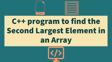 Second Largest Element in an Array (in English) | C++ Program | Data Structures | Arrays