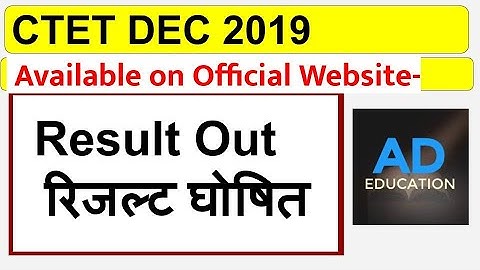 CTET Result Declared CTET dec 2019 exam...