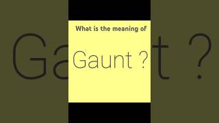 Gaunt - Quick Vocabulary
