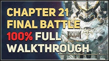 Chapter 21 Final Battle Full Walkthrough Doom The Dark Ages