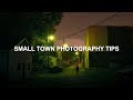 Making Photography In A Small Town