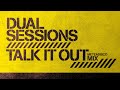 Dual Sessions - Talk It Out - (Meteadisco Mix) Deep House