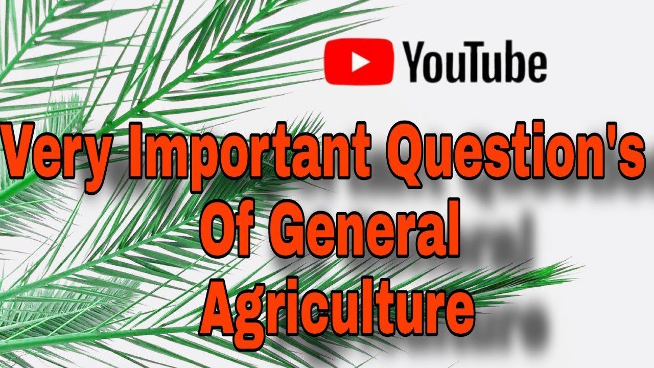 Most important Question's of agriculture - YouTube