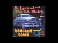 D-Lyrical & The S.A. Mob - Hoodlum Town Quick Mixx (Walnut, CA
