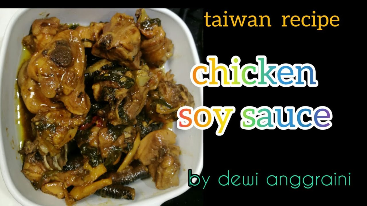TAIWAN  RECIPE CHICKEN SOY SAUCE Resep  Taiwan  ayam  kecap    TAIWAN  RECIPE CHICKEN SOY SAUCE Resep  Taiwan  ayam  kecap