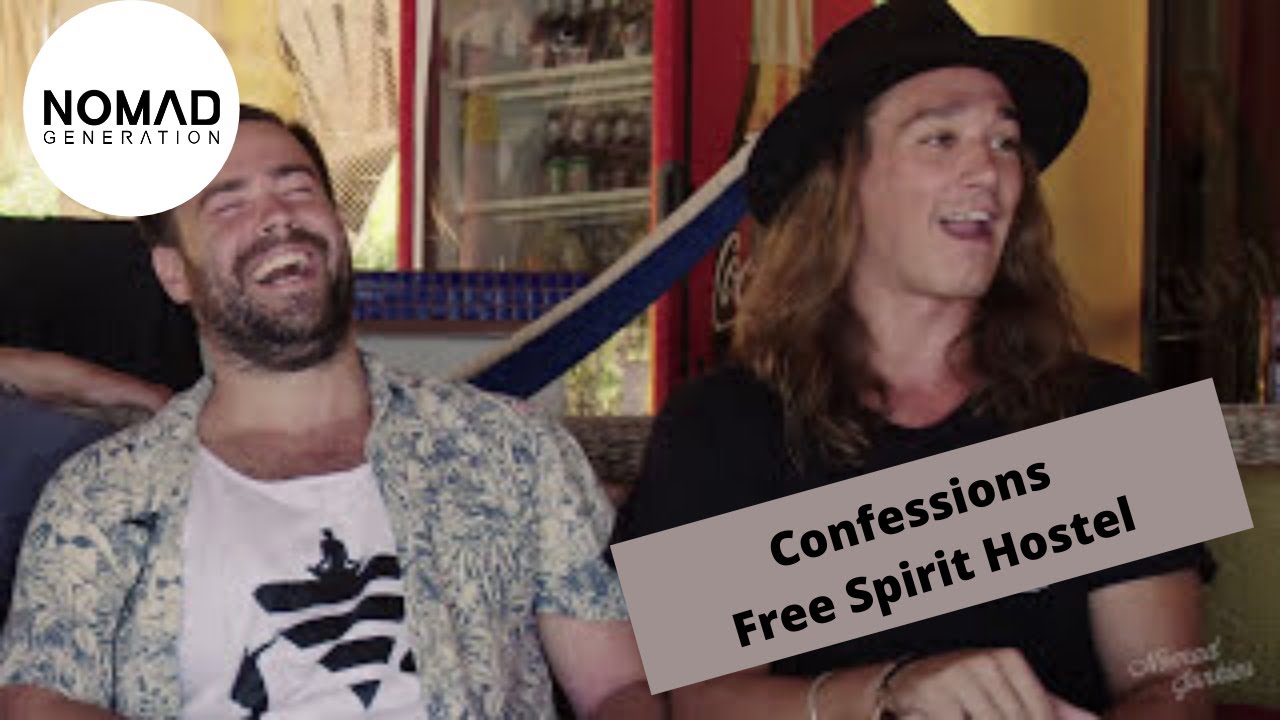 Génération Nomade - Vague de confessions avec le Free Spirit Hostel