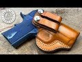 Making an IWB (Inside the Waistband) Leather Holster, 1911 3 Inch