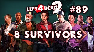 Left 4 Dead 2 | 8 Survivors #89