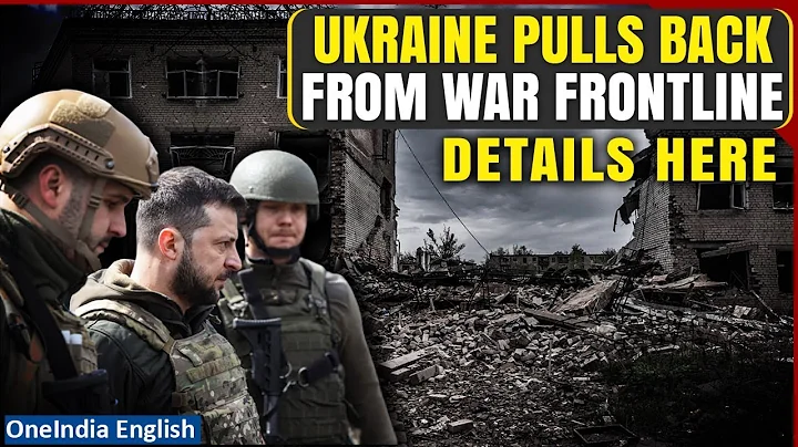 Ukraine Withdraws From Three Villages in East as the Situation on Frontline Worsens| OneIndia News - DayDayNews