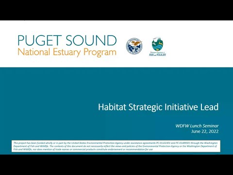 WDFW lunchtime seminar — Habitat Strategic Initiative Leads: Program overview and success stories