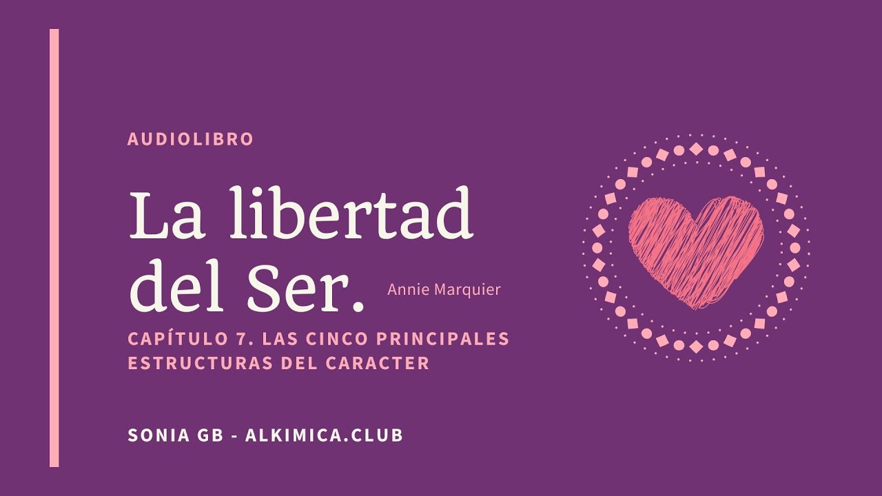 Audiolibro La libertad del ser. Capítulo 7. La estructura esquizo