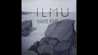 Ilmu – Suuret kivet