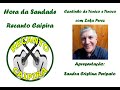 Hora da Saudade Recanto Caipira - Cantinho de Tonico e Tinoco com Zeka Perez - 07/04/2023