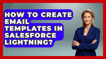 How To Create Email Templates In Salesforce Lightning? - TheEmailToolbox.com