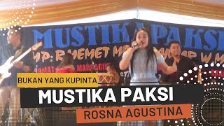 Bukan Yang Kupinta Cover Rosna Agustina (LIVE SHOW Jayamukti Kertajaya Cigugur Pangandaran)