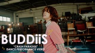 BUDDiiS「クラッシュパラダイス」Dance Performance Video