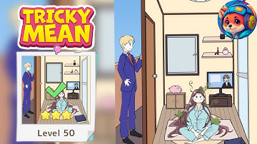 Tricky Mean – Level 50 Guide & Answers | Mobile Gameplay Walkthrough