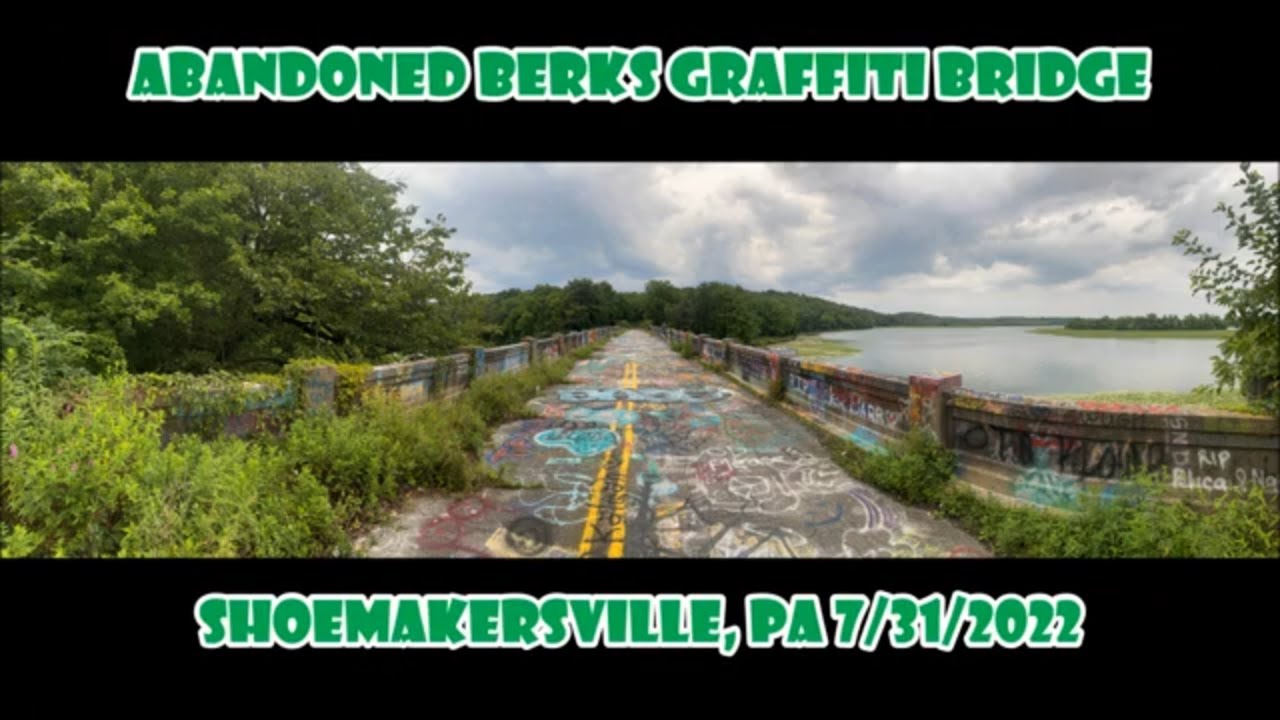 Abandoned Berks Graffiti Bridge! Lake Ontelaunee Bridge