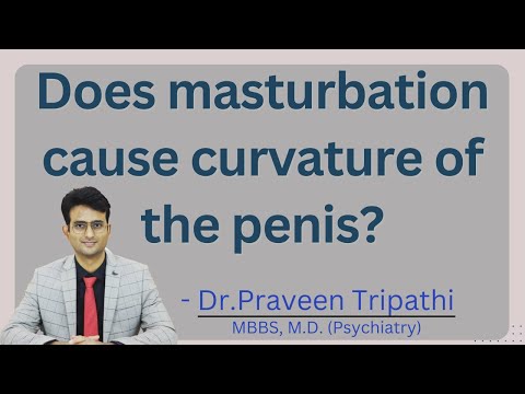 Does masturbating cause the penis to bend? #bendpenis #masturbation