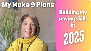 Make 9 challenge: My sewing in 2025 to build my skills and my wardrobe