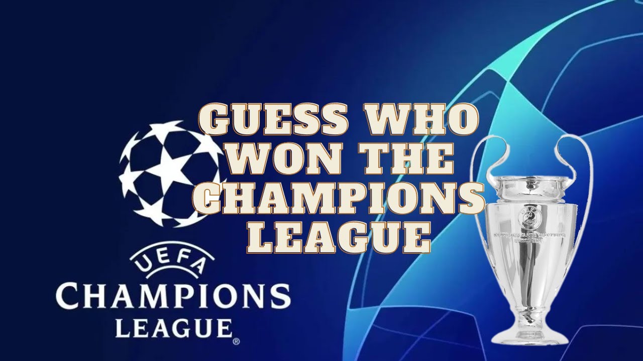 Guess who won the Champions League (Football quiz) YouTube