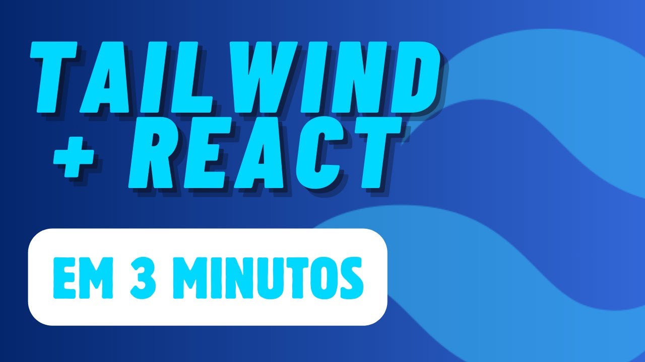 Como iniciar um projeto REACT com TAILWIND em menos de 3 minutos - YouTube