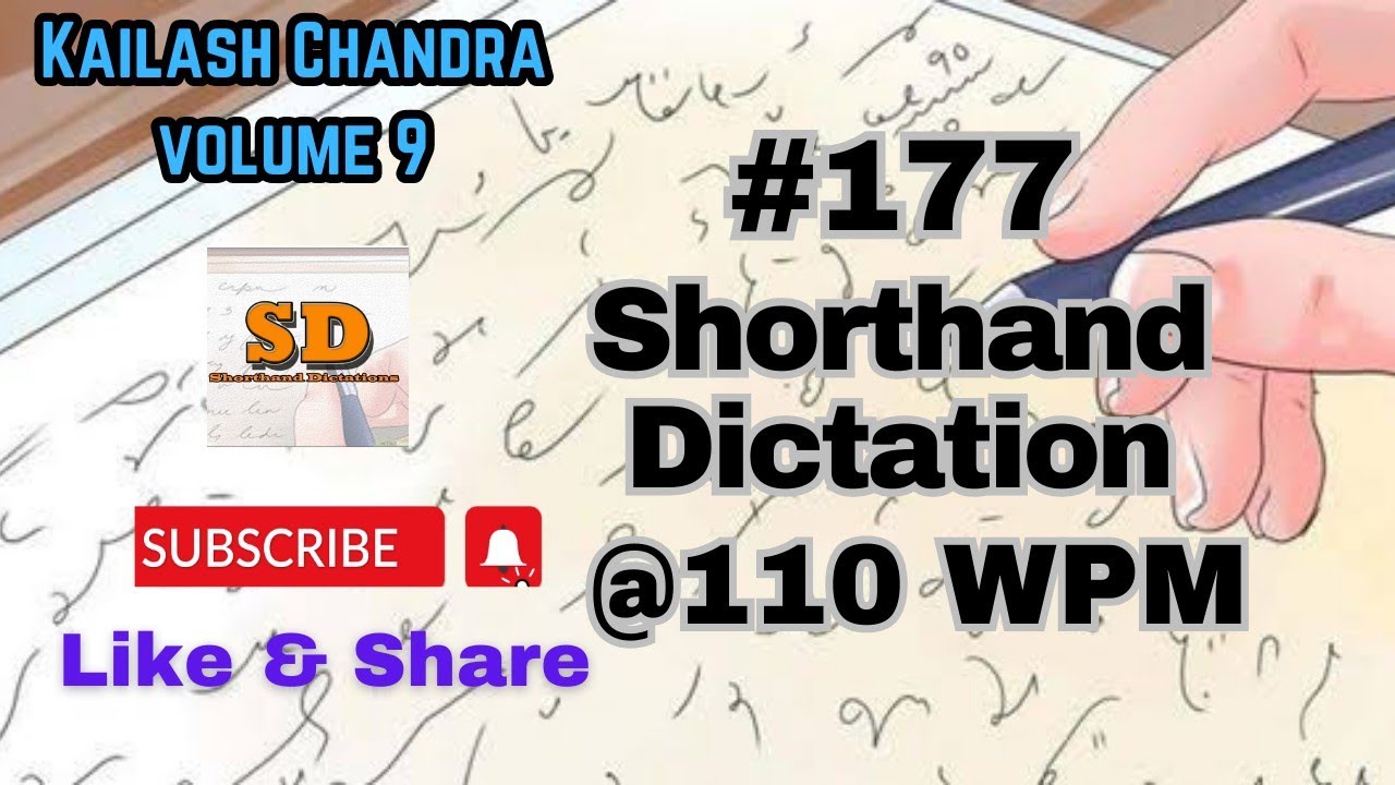 #177 | @110 wpm | Shorthand Dictation | Kailash Chandra | 840 words | Volume 9