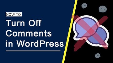 How to Turn Off (Disable) Comments in WordPress in 5 Easy Ways