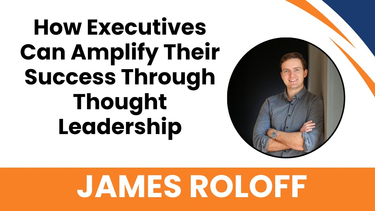 How Executives Can Amplify Their Team's Success Through Thought Leadership
