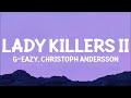 Geazy  lady killers ii christoph andersson remix lyrics  make her disappear just like poof