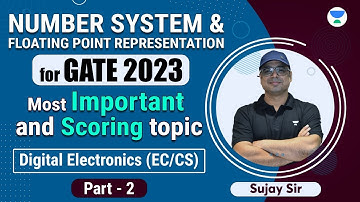 Number System & Floating Point for GATE 2023📝📝Digital Electronics (Part-02) | By Sujay Sir #gatecse