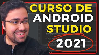 Curso de Android Studio + 3 Mini-Projetos!