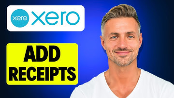 How To Add Receipts On Xero - 2025