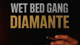 Wet bed gang diamantes (Letra)