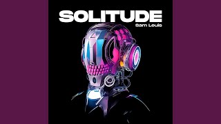 Solitude - Sam Leuis