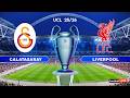 GALATASARAY Vs LIVERPOOL UEFA Champions League 2026 Round Of 16 Full Match Simulation PES