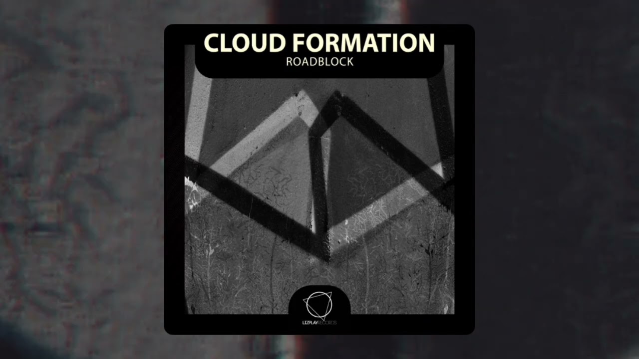 Παρακολούθηση Cloud Formation - Roadblock (Lizplay Records) #DNB στο YouTube Παρακολούθηση Cloud Formation - Roadblock (Lizplay Records) #DNB στο YouTube