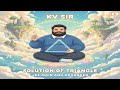 SOLUTION OF TRIANGLE-01 (BY KV SIR)
