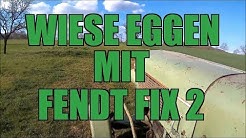 Wiesen Eggen mit FENDT FIX 2