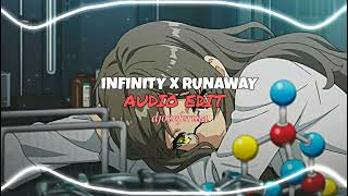 INFINITY X RUNAWAY | [audio edit]