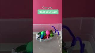 Can You Float Your Boat? | STEM Activity for Kids | #shorts
