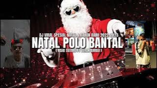 NATAL POLO BANTAL_NW SONG R'MIX 2022-2023_( OVER KICK )_( RISKI TATIMU FT VERON AMBUI )‼️🎶