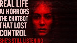 TRUE AI HORROR STORY  - The CHATBOT That LOST CONTROL
